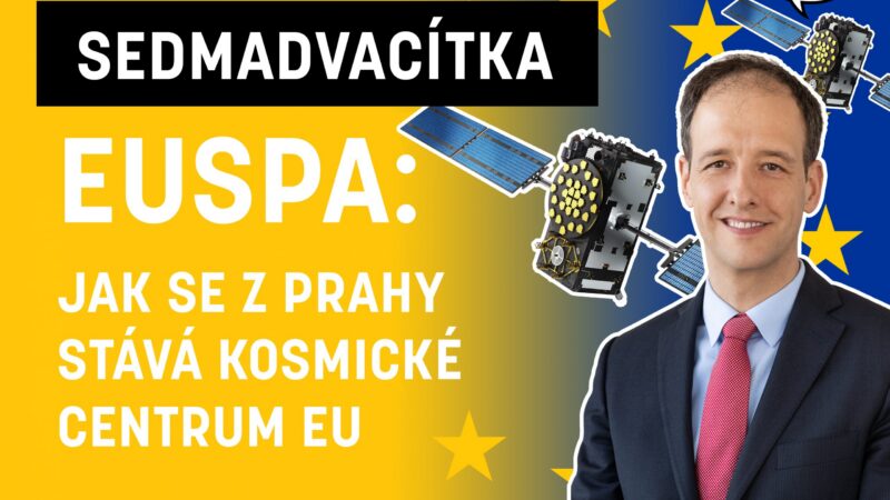 Sedmadvacítka: Jak se z&nbsp;Prahy stává kosmické centrum EU