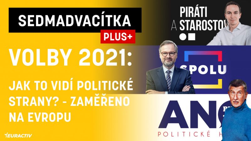 Sedmadvacítka PLUS: Volby 2021 – Zaměřeno na Evropu